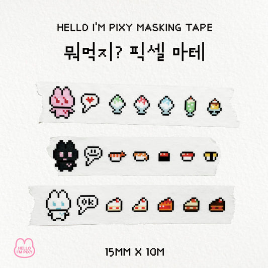 HELLO I'M PIXY - Masking Tape A Table Pixel